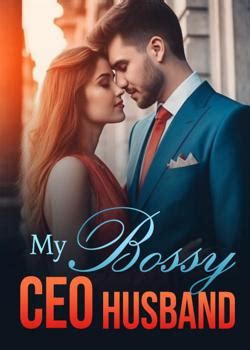 " "So, can give you everything over the years. . My bossy ceo husband chapter 342